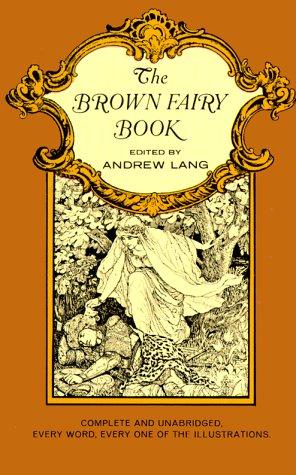 Andrew Lang: The Brown Fairy Book (1965, Dover Publications)