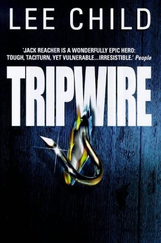 Lee Child: Tripwire (Hardcover, Bantam Press)