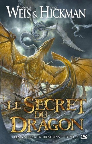 Margaret Weis: Le Secret du Dragon (Paperback, French language, BRAGELONNE)