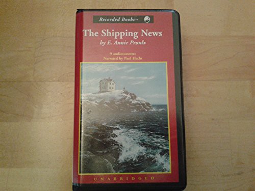 Annie Proulx: The Shipping News (AudiobookFormat, Recorded Books Inc.)