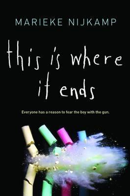 Marieke Nijkamp: This is Where it Ends (2016)