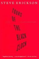 Steve Erickson: Tours of the black clock (1989, Poseidon Press)