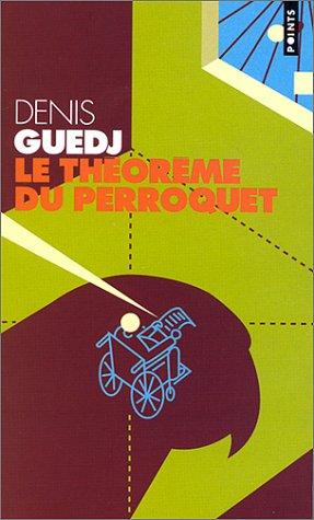 Denis Guedj: Le Théorème du perroquet (Paperback, French language, Seuil)