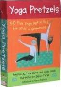 Tara Guber, Leah Kalish: Yoga Pretzels (Barefoot Books)