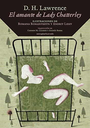 David Herbert Lawrence, Romana Romanyshyn, Andriy Lesiv, Carmen M. Cáceres, Andrés Barba: El amante de Lady Chatterley (Hardcover, Editorial Sexto Piso)