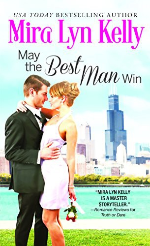 Mira Lyn Kelly: May the Best Man Win (Paperback, Sourcebooks Casablanca)