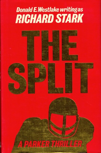 Donald E. Westlake: The split (Hardcover, 1985, Allison & Busby)