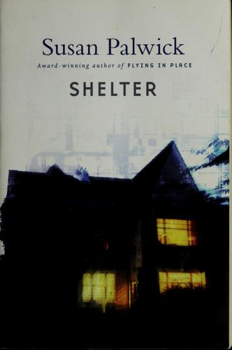 Susan Palwick: Shelter (2007, Tor, Tor Books)