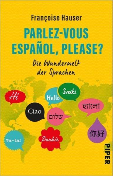 Françoise Hauser: Parlez-vous español, please? (Paperback, German language, 2022, Piper Verlag)