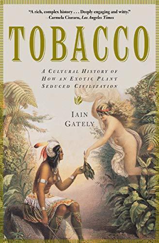 Iain Gately, Iain Gately: Tobacco (Paperback, 2007, Grove Press)