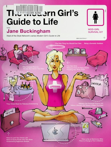 Jane Buckingham: The Modern Girl's Guide to Life (Paperback, 2004, William Morrow Paperbacks)