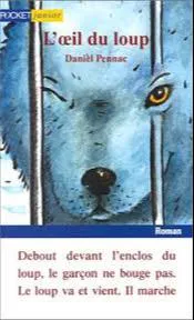 Daniel Pennac: L'Oeil du loup (French language, 2005, Presses Pocket)