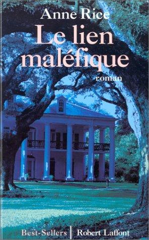 Anne Rice: Le Lien maléfique, tome 1 (Paperback, French language, Robert Laffont)