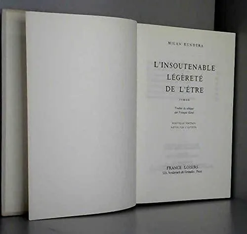Milan Kundera: L'Insoutenable légèreté de l'être (French language, 1988, France Loisirs)