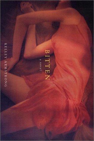 Kelley Armstrong: Bitten (2001, Viking)