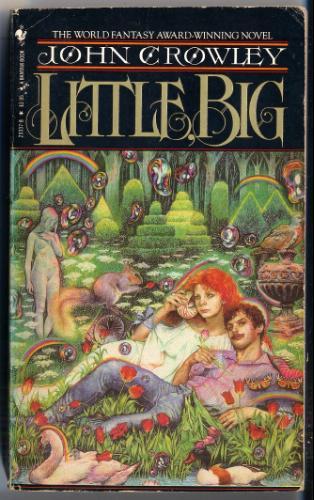 John Crowley, John Crowley: Little, Big (Bantam)