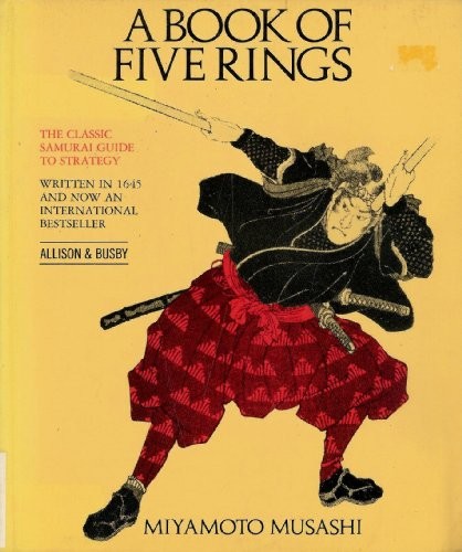 Brian Nishii, Miyamoto Musashi, William Scott Wilson, Kenji Tokitsu, jose manquel, Karlo Toreles: A BOOK OF FIVE RINGS (Paperback, 1982, Allison and Busby, Bantam Books)