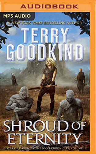 Christina Traister, Terry Goodkind: Shroud of Eternity (AudiobookFormat, Brilliance Audio)