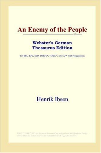 Henrik Ibsen: An Enemy of the People (Webster's German Thesaurus Edition) (Paperback, ICON Group International, Inc.)