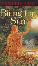 Tanith Lee: Biting the Sun (Tandem Library)