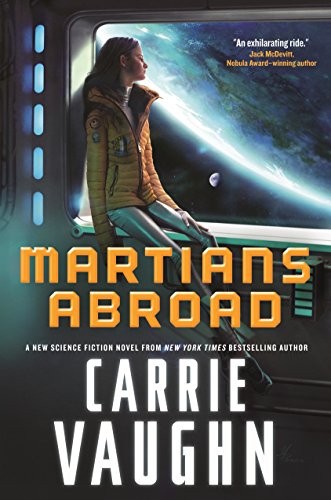 Carrie Vaughn: Martians Abroad (Paperback, Tor Books)