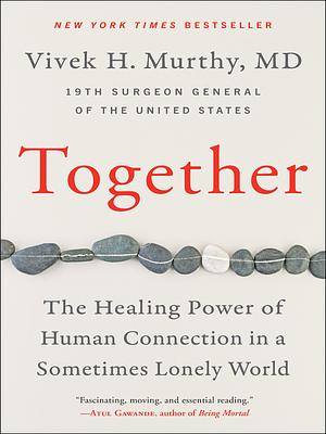 Vivek H. Murthy: Together (2020, HarperCollins Publishers)