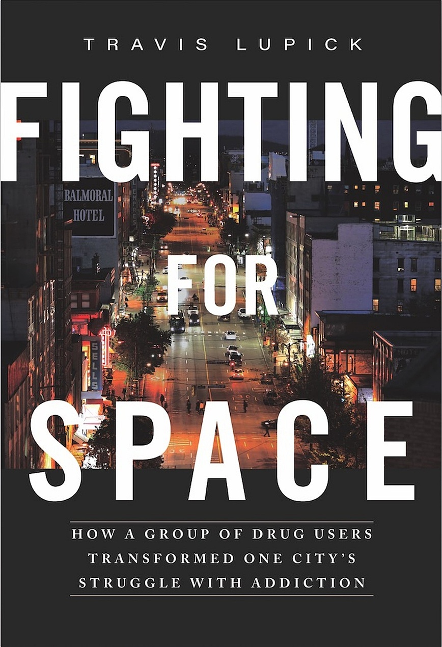 Travis Lupick: Fighting for Space (Paperback, 2018, Arsenal Pulp Press)
