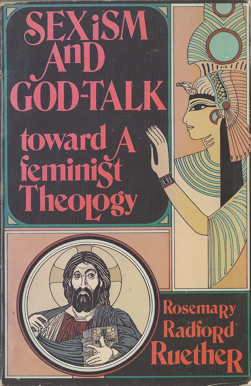 Rosemary Radford Ruether: Sexism and God-Talk (Hardcover, 1983, Beacon Press)