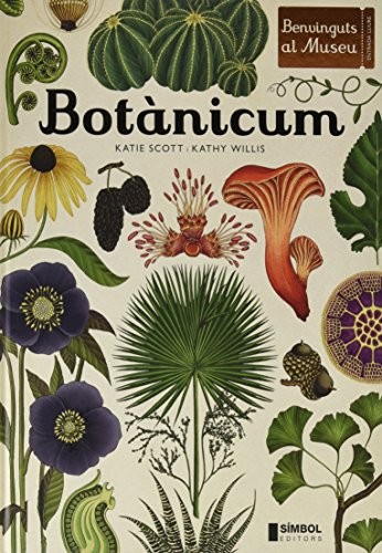 Katie Scott, Katherine Jane Willis: Botànicum (Hardcover, SÍMBOL EDITORS, SÃMBOL EDITORS)