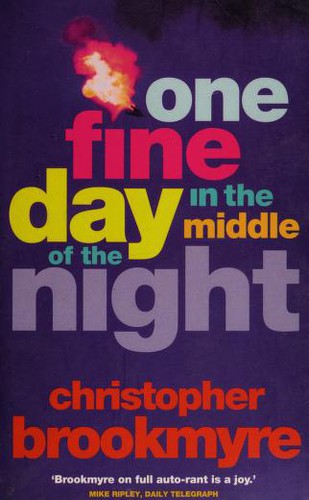 Christopher Brookmyre: One Fine Day In the Middle of the Night (Paperback, Little Brown Uk)