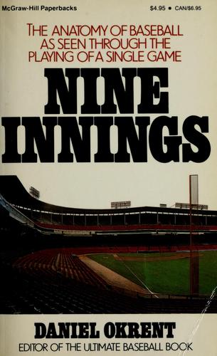 Daniel Okrent: Nine Innings (Paperback, 1989, Mcgraw-Hill Book Co)