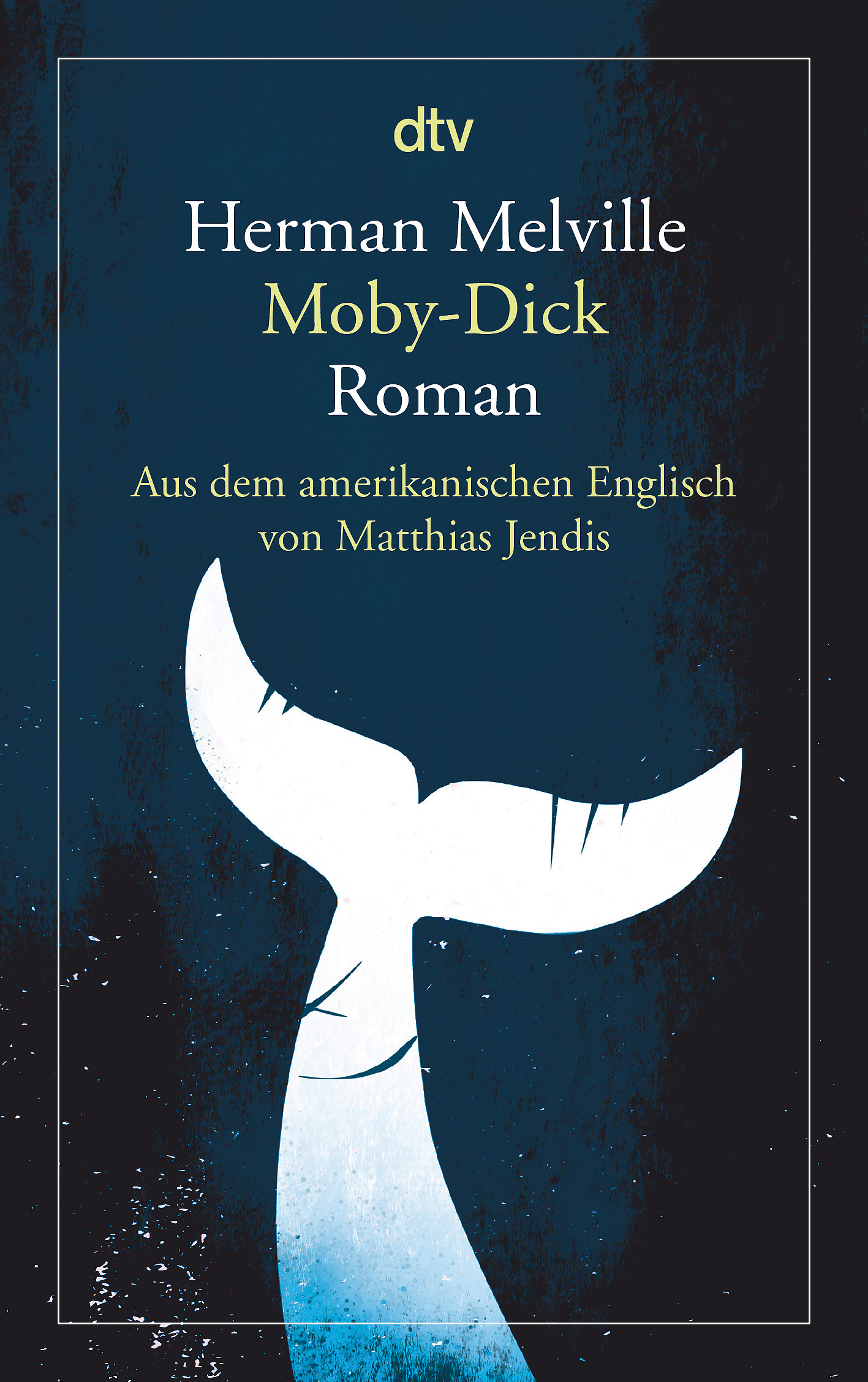 Herman Melville, Matthias Jendis: Moby-Dick (Paperback, De language, 2021, Dtv)