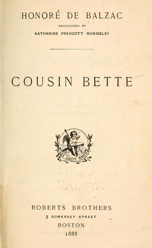 Honoré de Balzac: Cousin Bette. (1888, Roberts Brothers)