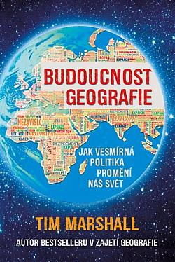 Tim Marshall: Budoucnost geografie (Hardcover, Czech language, 2024, Rybka Publishers)