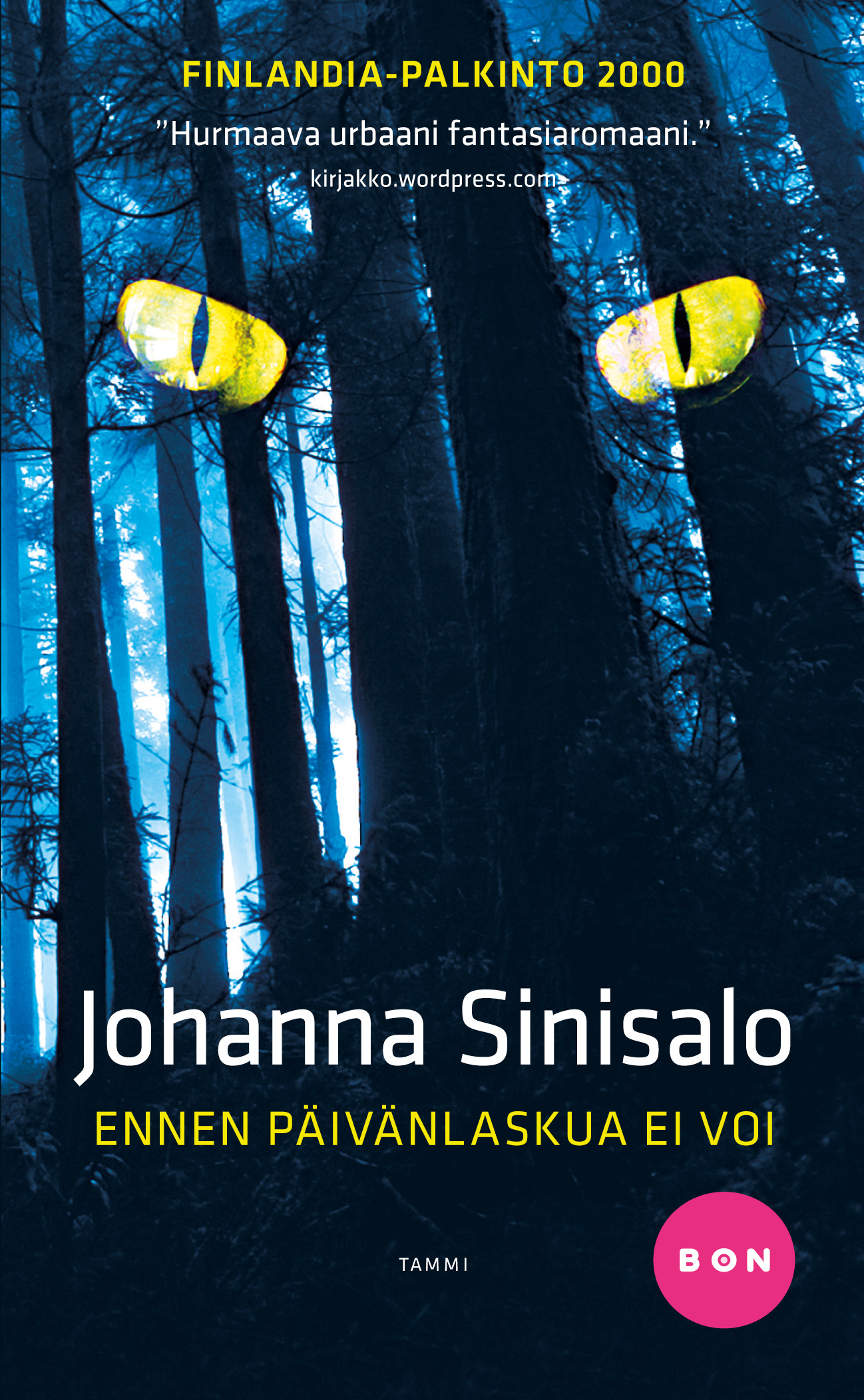 Johanna Sinisalo: Ennen päivänlaskua ei voi (Paperback, Finnish language, 2011, Tammi)