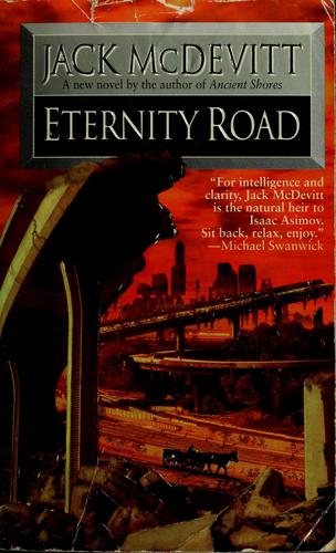 Jack McDevitt: Eternity road (2004, EOS, Harper Voyager)