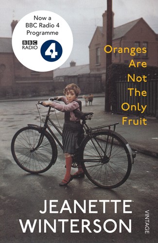 Jeanette Winterson: Oranges Are Not the Only Fruit (2009, Penguin Random House)