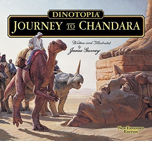 James Gurney: Dinotopia: Journey To Chandara (Calla Editions) (2017, Calla Editions)