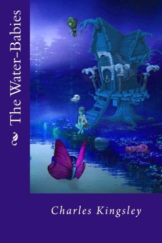 Charles Kingsley: The Water-Babies (Paperback, CreateSpace Independent Publishing Platform)