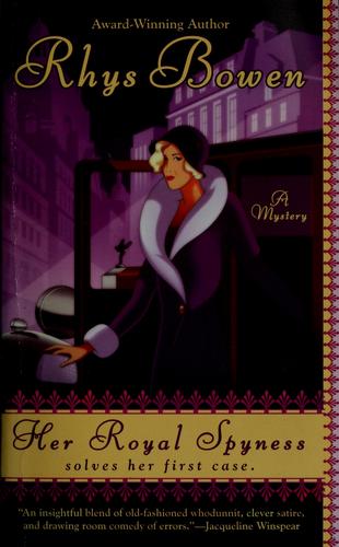 Rhys Bowen: Her Royal Spyness (EBook, 2009, Penguin USA, Inc.)