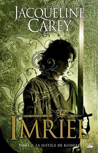 Jacqueline Carey: La Justice de Kushiel (French language, 2011, Bragelonne)