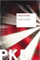 Philip K. Dick: Solar Lottery (2012)