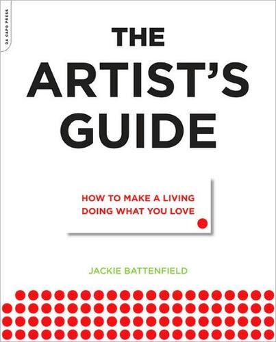 Jackie Battenfield: The artist's career guide (2009, Da Capo Press)