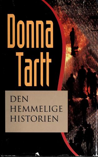 Donna Tartt: Den hemmelige historien (Norwegian language, 1994, Tiden Norsk Forlag)