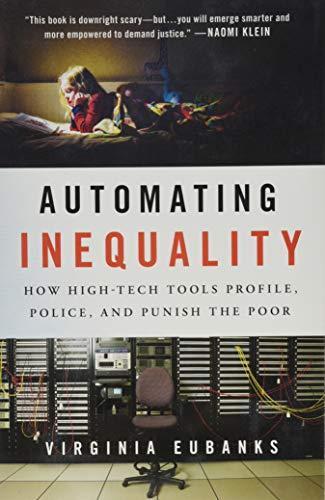 Virginia Eubanks: Automating Inequality (2018)