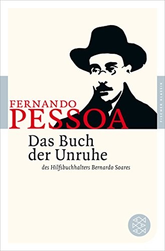 Fernando Pessoa: Das Buch der Unruhe des Hilfsbuchhalters Bernardo Soares (Paperback, german language, 2012, FISCHER Taschenbuch)