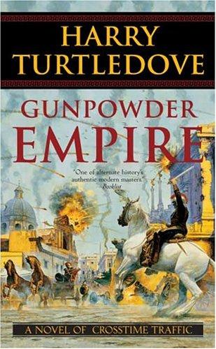 Harry Turtledove: Gunpowder Empire (Paperback, 2004, Tor Science Fiction)