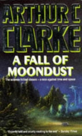 Arthur C. Clarke: A fall of moondust (1995, VGSF, Orion Publishing Group, Limited)