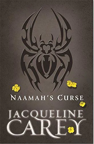 Jacqueline Carey: Naamah's Curse (Gollancz)