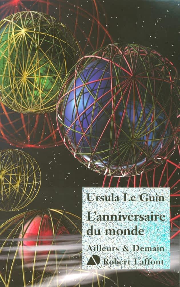 Ursula K. Le Guin: L'anniversaire du monde (French language)